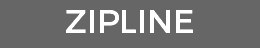 ZIPLINE 