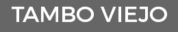 TAMBO VIEJO