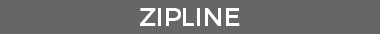 ZIPLINE